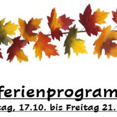 Herbstferienprogramm 2022 17.-21. Oktober
